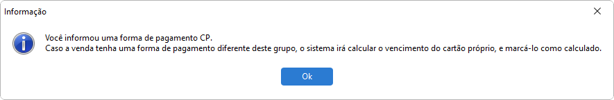 Mensagem de alerta exibida quando é executado a alteração de formas de pagamento para a fops do grupo Cartão Próprio