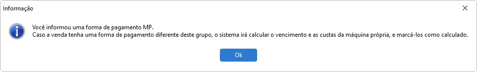 Mensagem de alerta exibida quando é executado a alteração de formas de pagamento para a fops do grupo Máquina Própria